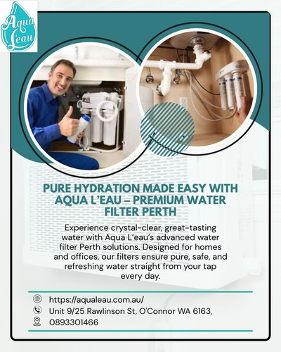 Pure Hydration Made Easy with Aqua L’eau – Premium Water Filter Perth.jpg
