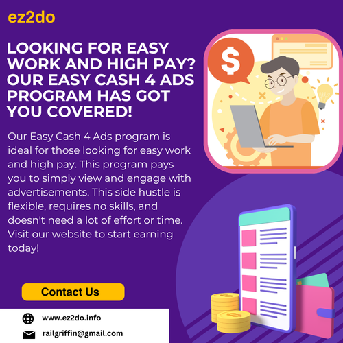 Looking for Easy Work and High Pay Our Easy Cash 4 Ads Program Has Got You Covered!.png