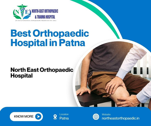 Best Orthopaedic Hospital in Patna: North East Orthopaedic Hospital.jpg
