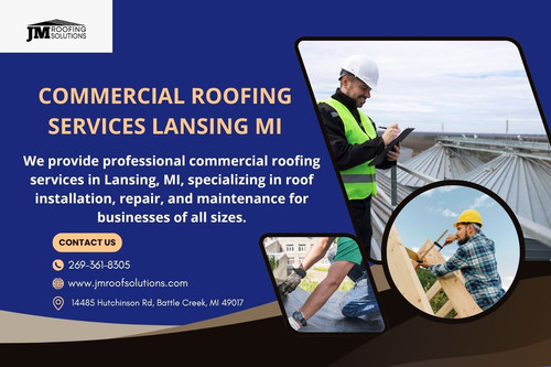 Professional Commercial Roofing Services in Lansing, MI | Reliable & Affordable Solutions.jpg