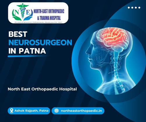 Best Neurosurgeon in Patna: North East Orthopaedic Hospital.jpg