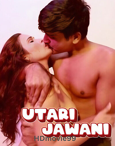 Utari Jawani 2025 UnRated Hot Short Film