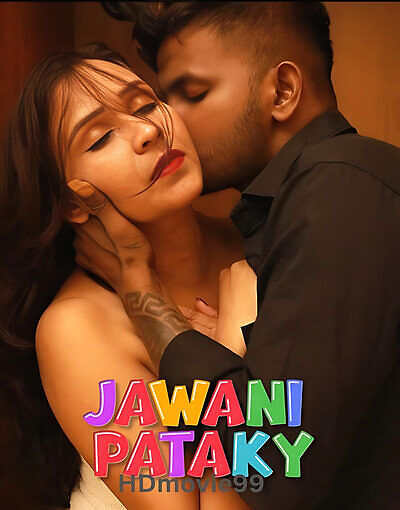 Jawani Pataky 2025 UnRated Hot Short Film