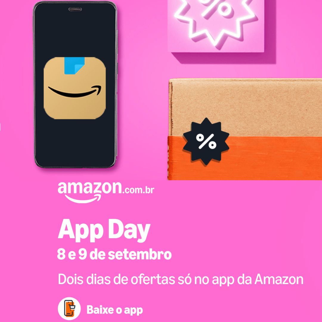 VEM AÍ: APP DAY – Ofertas só no APP – 08 e 09 de Setembro na Amazon