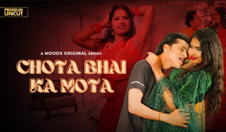 Chota Bhai Ka Mota Moodx Ep2 Hot Series Watch
