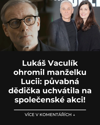 001 lukas vaculik ohromil manzelku lucii puvabna dedicka uchvatila na spolecenske akci.png