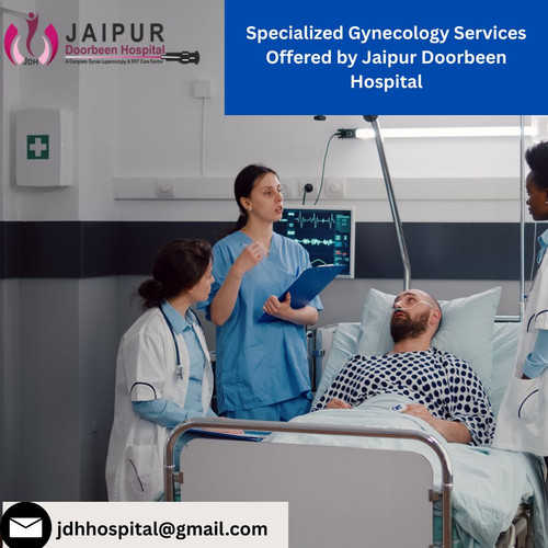 Specialized Gynecology Services Offered by Jaipur Doorbeen Hospital.jpg