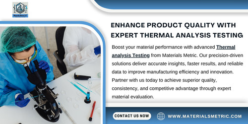 Boost your material performance with advanced Thermal analysis Testing from Materials Metric. Our precision-driven solutions deliver accurate insights, faster results, and reliable data to improve manufacturing efficiency and innovation. Partner with us today to achieve superior quality, consistency, and competitive advantage through expert material evaluation.

https://materialsmetric.com