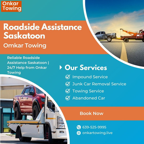 Reliable Roadside Assistance Saskatoon  247 Help from Onkar Towing.jpg