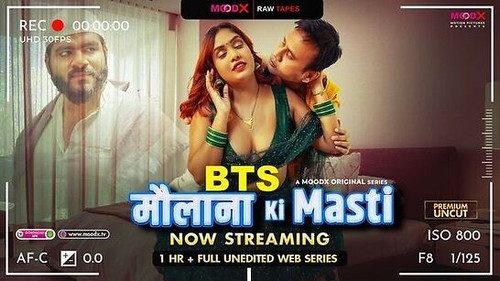 Maulana ki Masti BTS Moodx Ep1 Raw Tape Download