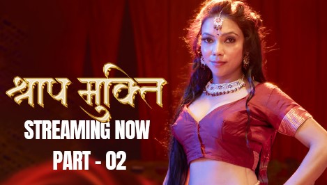 Shraap Mukti 2025 Kahaniplay Ep5 Hot Web Series
