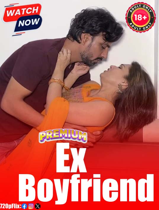 Ex Boyfriend – Zoya Rathore (2025) Hindi Uncut Hot Short Film 1080p Watch Online