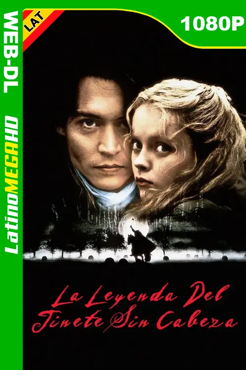 La Leyenda del Jinete Sin Cabeza (1999) Latino 1080P WEB-DL