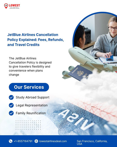 JetBlue Airlines Cancellation Policy Explained Fees, Refunds, and Travel Credits.jpg