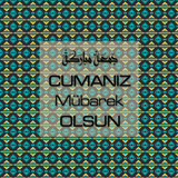 Cumanız Mübarek Olsun 251020252100 N331