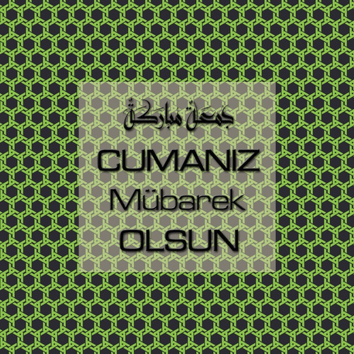 Cumanız Mübarek Olsun 251020252100 N361.jpg