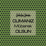 Cumanız Mübarek Olsun 251020252100 N361
