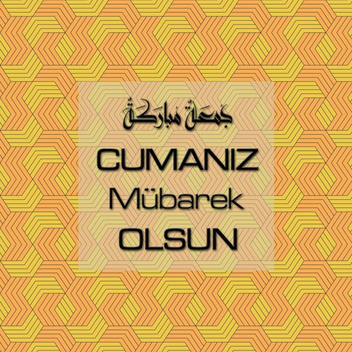 Cumanız Mübarek Olsun 251020252100 N338.jpg