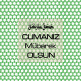 Cumanız Mübarek Olsun 251020252100 N351
