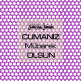 Cumanız Mübarek Olsun 251020252100 N356