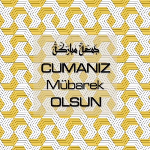 Cumanız Mübarek Olsun 251020252100 N336.jpg