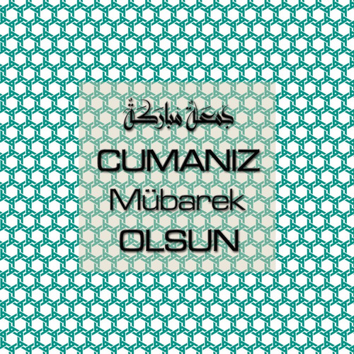 Cumanız Mübarek Olsun 251020252100 N352.jpg