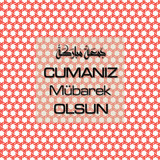 Cumanız Mübarek Olsun 251020252100 N348