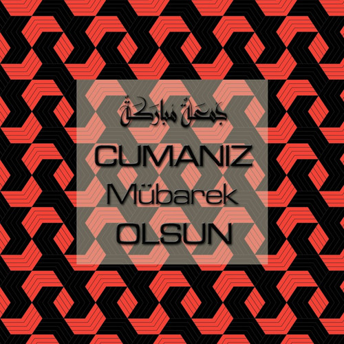 Cumanız Mübarek Olsun 251020252100 N334.jpg