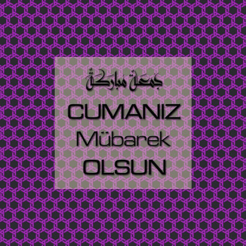 Cumanız Mübarek Olsun 251020252100 N368.jpg