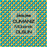 Cumanız Mübarek Olsun 251020252100 N405
