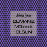 Cumanız Mübarek Olsun 251020252100 N367