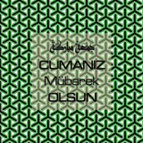 Cumanız Mübarek Olsun 251020252100 N378