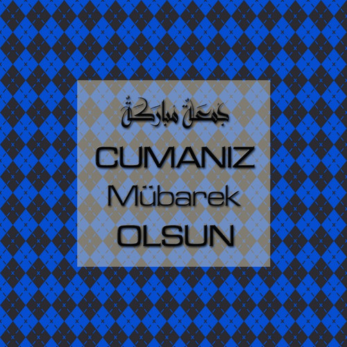 Cumanız Mübarek Olsun 251020252100 N398.jpg