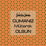 Cumanız Mübarek Olsun 251020252100 N383