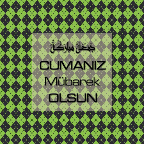 Cumanız Mübarek Olsun 251020252100 N393.jpg