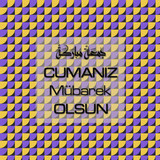 Cumanız Mübarek Olsun 251020252100 N406