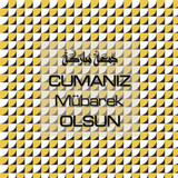 Cumanız Mübarek Olsun 251020252100 N401
