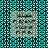 Cumanız Mübarek Olsun 251020252100 N379