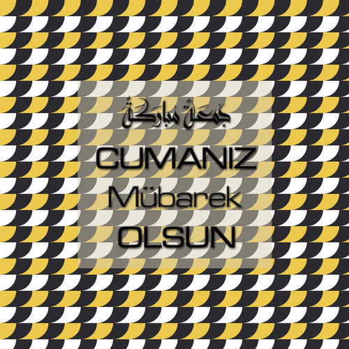 Cumanız Mübarek Olsun 251020252100 N407.jpg