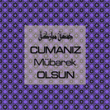 Cumanız Mübarek Olsun 251020252100 N131