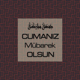 Cumanız Mübarek Olsun 251020252100 N132