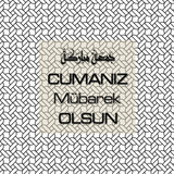 Cumanız Mübarek Olsun 251020252100 N137