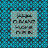 Cumanız Mübarek Olsun 251020252100 N129