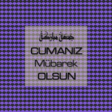 Cumanız Mübarek Olsun 251020252100 N161