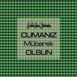 Cumanız Mübarek Olsun 251020252100 N159