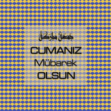 Cumanız Mübarek Olsun 251020252100 N155