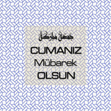 Cumanız Mübarek Olsun 251020252100 N141