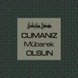 Cumanız Mübarek Olsun 251020252100 N134