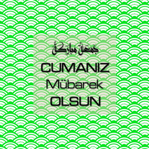 Cumanız Mübarek Olsun 251020252100 N164.jpg