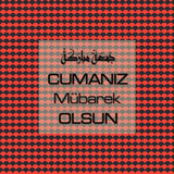 Cumanız Mübarek Olsun 251020252100 N156